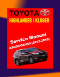 TOYOTA HIGHLANDER /KLUGER ASU50/GSU50 2013-2019 Full Manual Set – ONLINE Repair & Maintenance Manual