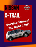 NISSAN X-TRAIL T30 2001-2008 Full Manual Set – Repair & Maintenance Manual