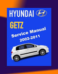 HYUNDAI GETZ 2002-2011 Full Manual Set – Repair & Maintenance Manual