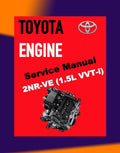 TOYOTA ENGINE 2NR-VE 1.5L DUAL VVT-I Full Manual Set – SERVICE REPAIR WORKSHOP MANUAL - Avanza (F654)/Rush (2021)/ Aruz (F850)/Myvi