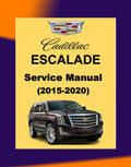 CADILLAC ESCALADE 2015-2020 Full Manual Set – Repair & Maintenance Manual