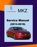 LINCOLN MKZ 2013-2016 Full Manual Set – Repair & Maintenance Manual