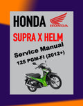 HONDA SUPRA 125 X HELM PGM-FI 2012+ Full Manual Set – Repair & Maintenance Manual and Spare Parts Catalog and User Handbook - BAHASA INDONESIA