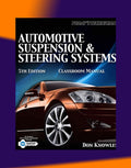 TODAY'S TECHNICIAN: AUTOMOTIVE SUSPENSION & STEERING SYSTEMS - TRAINING AND WORKSHOP MANUAL