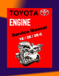 TOYOTA ENGINE 1E / 2E / 2E-C SERVICE REPAIR MANUAL